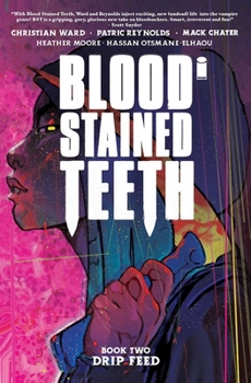 Paperback Blood Stained Teeth Volume 2: Drip Feed Book