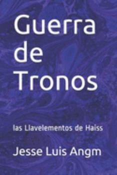 Paperback Guerra de Tronos: las Llavelementos de Haiss [Spanish] Book