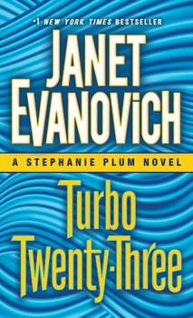 Turbo Twenty-Three - Book #23 of the Stephanie Plum