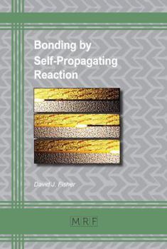 Paperback Bonding by Self-Propagating Reaction Book