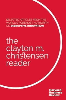 Paperback The Clayton M. Christensen Reader Book