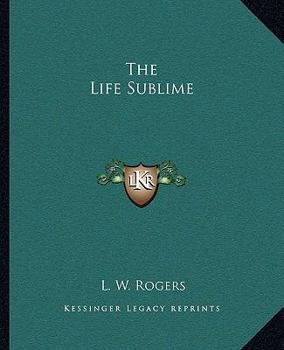 Paperback The Life Sublime Book
