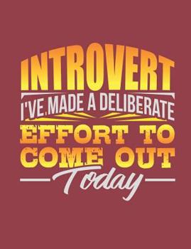 Paperback Introvert I've Made a Deliberate Effort to Come Out Today: Hexagonal Paper Notebook Book