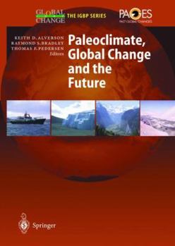 Hardcover Paleoclimate, Global Change and the Future Book