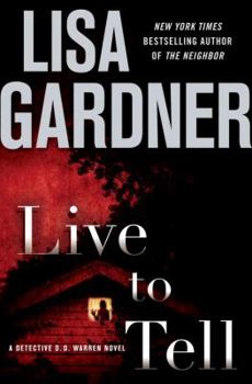 Hardcover Live to Tell: A Detective D. D. Warren Novel Book