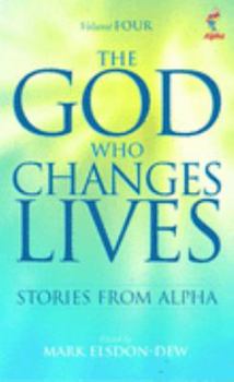 Paperback The God Who Changes Lives: Pt. 4 Book