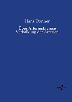 Paperback Über Arteriosklerose: Verkalkung der Arterien [German] Book