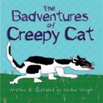 Paperback The Badventures of Creepy Cat Book