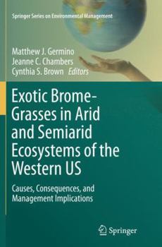 Paperback Exotic Brome-Grasses in Arid and Semiarid Ecosystems of the Western Us: Causes, Consequences, and Management Implications Book
