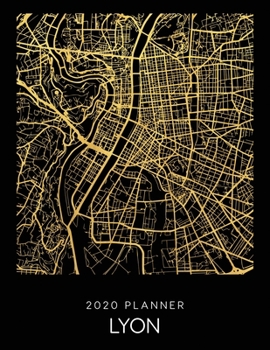 Paperback 2020 Planner Lyon: Weekly - Dated With To Do Notes And Inspirational Quotes - Lyon - France Book
