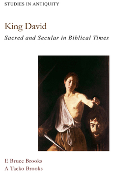 King David: Sacred and Secular in Bible Times