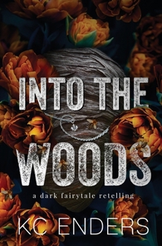 Paperback Into the Woods: a dark fairytale retelling Book