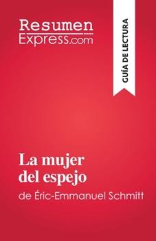 Paperback La mujer del espejo: de Éric-Emmanuel Schmitt [Spanish] Book