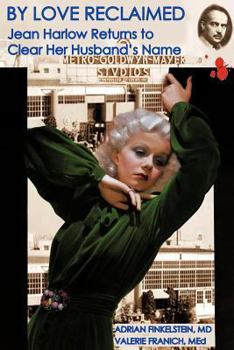 Paperback By Love Reclaimed: Jean Harlow Returns to Clear Her Husband's Name Book