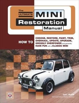 Paperback The Ultimate Mini Restoration Manual Book