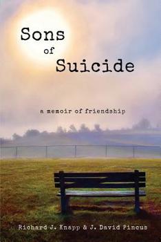 Paperback Sons of Suicide: A Memoir of Friendship Book