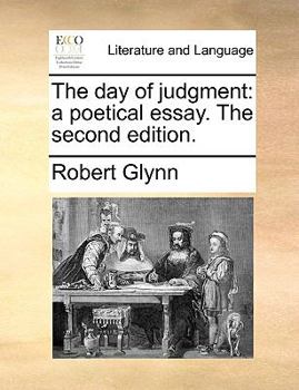 Paperback The Day of Judgment: A Poetical Essay. the Second Edition. Book