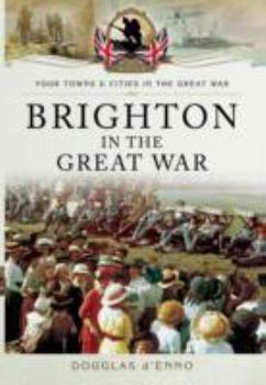 Paperback Brighton in the Great War [Unknown] Book