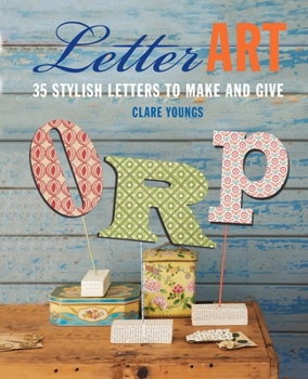 Hardcover Letter Art: 35 Stylish Letters to Make and Give Book