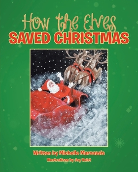 Paperback How the Elves Saved Christmas Book