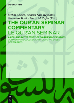 Hardcover The Qur'an Seminar Commentary / Le Qur'an Seminar: A Collaborative Study of 50 Qur'anic Passages / Commentaire Collaboratif de 50 Passages Coraniques Book