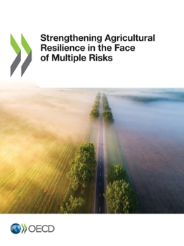 Paperback Strengthening Agricultural Resilience in the Face of Multiple Risks Book