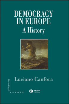 Hardcover Democracy in Europe: A History of an Ideoloy Book