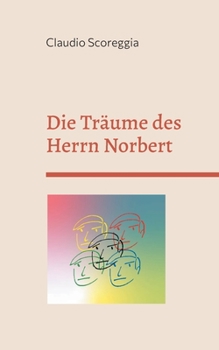 Paperback Die Träume des Herrn Norbert: Eine verstörende Geschichte [German] Book