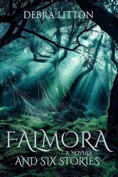 Paperback Falmora: A Novella and Six Stories Book