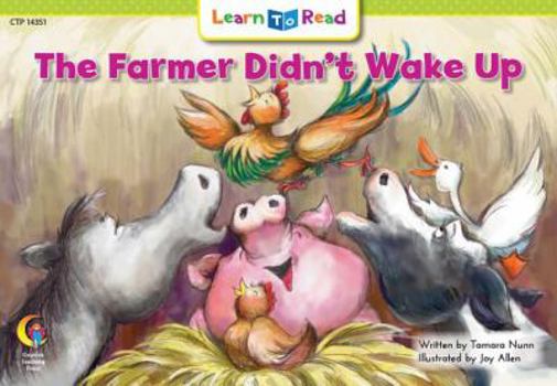 Paperback The Farmer Didn't Wake Up Book