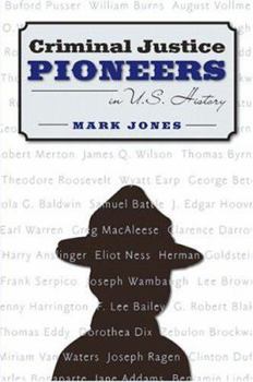 Paperback Criminal Justice Pioneers in U.S. History Book