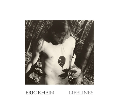Hardcover Eric Rhein: Lifelines Book