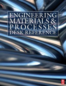 Hardcover Engineering Materials and Processes Desk Reference Book