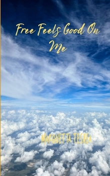Paperback Free Feels Good on Me Book
