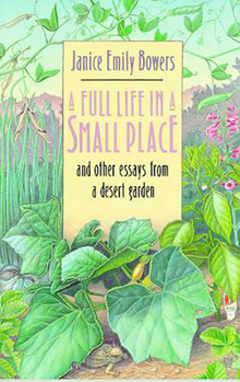 Paperback A Full Life in a Small Place and Other Essays from a Desert Garden Book