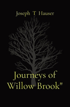 Paperback Journeys of Willow Brook" [Large Print] Book