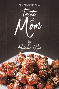 Paperback Taste of Mom: All Around Asia Book