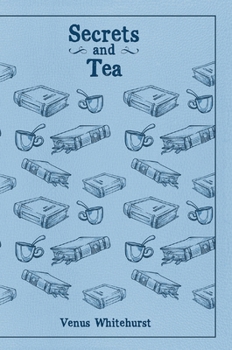 Secrets and Tea