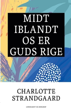 Paperback Midt iblandt os er Guds rige [Danish] Book