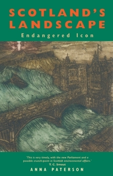 Paperback Scotland's Landscape: Endangered Icon Book