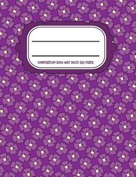 Paperback Composition Book: Wide Ruled 7.44" x 9.69" 200 Pages Magenta Book