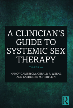 Paperback A Clinician's Guide to Systemic Sex Therapy Book