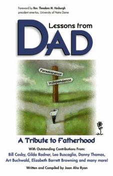 Paperback Lessons from Dad: A Tribute to Fatherhood Book