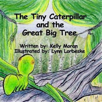 Paperback The Tiny Caterpillar and the Great Big Tree Book