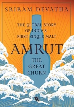 Amrut—The Great Churn