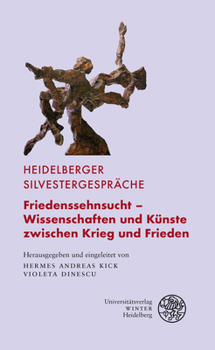 Paperback Friedenssehnsucht - Wissenschaften Und Kunste Zwischen Krieg Und Frieden [German] Book