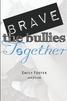Paperback Brave the Bullies Together Book