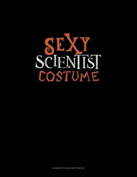 Paperback Sexy Scientist Costume: Genkouyoushi Notebook Book