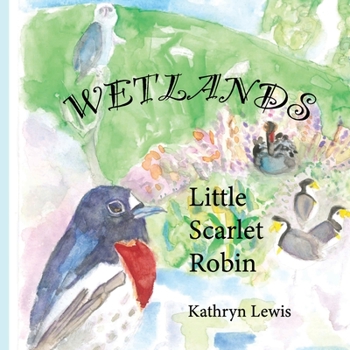 Paperback Little Scarlet Robin - Wetlands Book