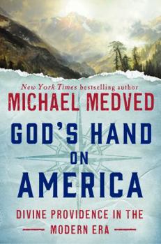 Hardcover God's Hand on America: Divine Providence in the Modern Era Book
